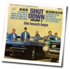 Shut Down Chords by The Beach Boys