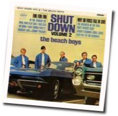 Shut Down Chords by The Beach Boys