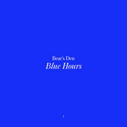 Blue Hours by Bear’s Den