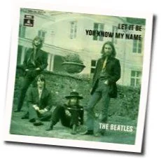 You Know My Name Chords by The Beatles