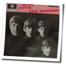 All My Loving  by The Beatles