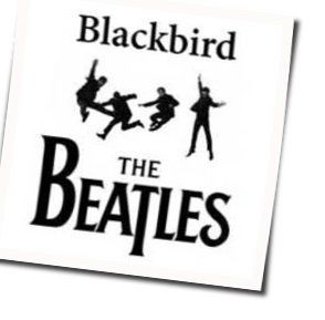Black Bird by The Beatles