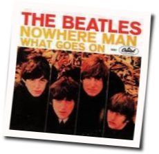 Nowhere Man  by The Beatles