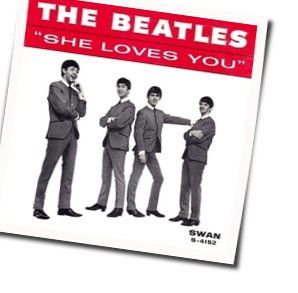 She Loves You  by The Beatles