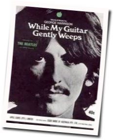 While My Guitar Gently Weeps by The Beatles