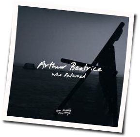 Who Returned Chords by Arthur Beatrice