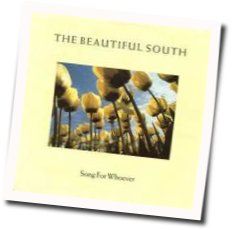 Song For Whoever by The Beautiful South