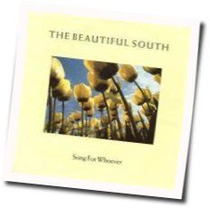 Song For Whoever Chords by The Beautiful South