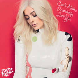 Can't Make Somebody Love You Chords by Bebe Rexha