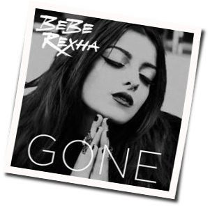 Gone by Bebe Rexha