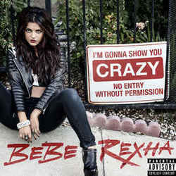 I'm Gonna Show You Crazy Chords by Bebe Rexha