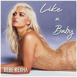 Like A Baby Chords by Bebe Rexha