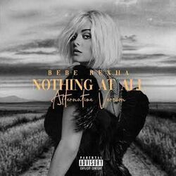 Nothing At All by Bebe Rexha