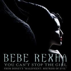 You Can't Stop The Girl by Bebe Rexha