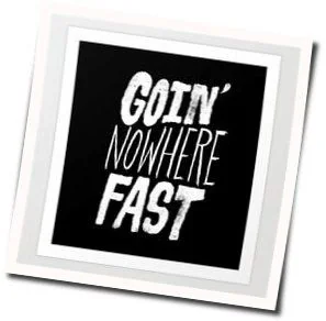 Goin Nowhere Fast Chords by Beck
