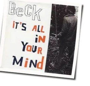 It's All In Your Mind Chords by Beck