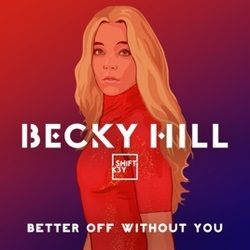 Better Off Without You Chords by Becky Hill