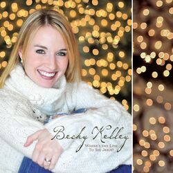 Where's The Line To See Jesus Chords by Becky Kelley