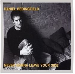 Never Gonna Leave Your Side by Daniel Bedingfield