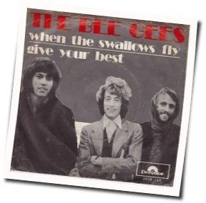 When The Swallows Fly Chords by Bee Gees