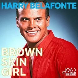 Brown Skin Girl Chords by Harry Belafonte