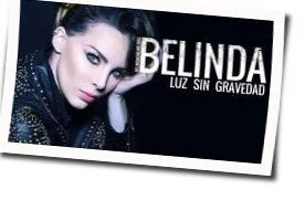 Luz Sin Gravedad Chords by Belinda