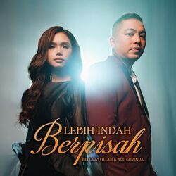 Bella Astillah Lebih Indah Berpisah Chords by Bella Astillah