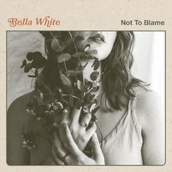 Not To Blame by Bella White