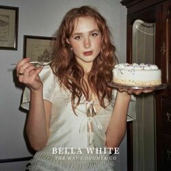 The Way I Oughta Go Chords by Bella White