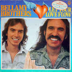 Let Your Love Flow by Bellamy Brothers