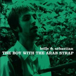 The Boy With The Arab Strap by Belle And Sebastian