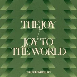 The Joy - Joy To The World Chords by The Belonging Co