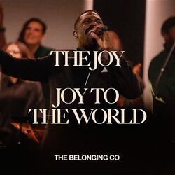 The Joy - Joy To The World Chords by The Belonging Co