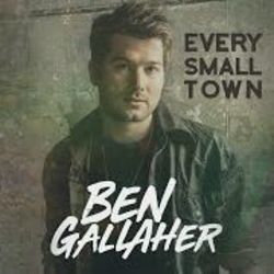 Every Small Town Chords by Ben Gallaher
