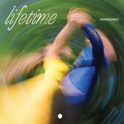 lifetime reimagined