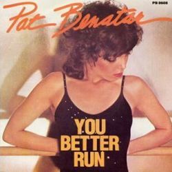 You Better Run Tab by Pat Benatar