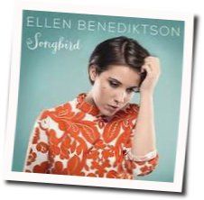Songbird by Ellen Benediktson