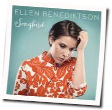 Songbird Chords by Ellen Benediktson