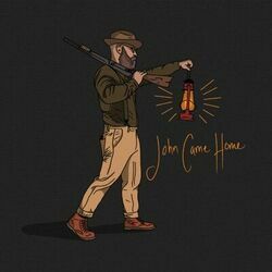 John Came Home Chords by Benjamin Dakota Rogers