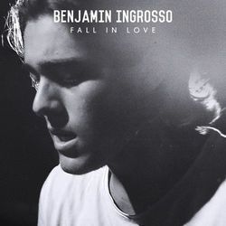 Fall In Love Chords by Benjamin Ingrosso