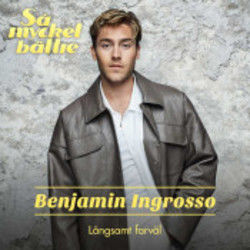 Långsamt Farväl Chords by Benjamin Ingrosso