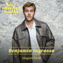 Långsamt Farväl by Benjamin Ingrosso