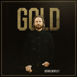Gold by Dierks Bentley