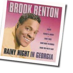 Rainy Night In Georgia Chords by Brook Benton