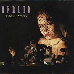 No More Words Chords by Berlin