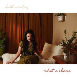 What A Shame by Beth Crowley