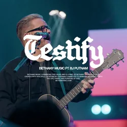Testify Chords by Bethany Music