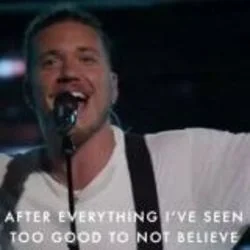 Too Good To Not Believe Chords by Bethel Music
