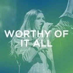 Worthy Of It All Chords by Bethel Music
