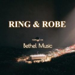 Ring And Robe (feat. Dante Bowe & Naomi Raine) Chords by Bethel Music